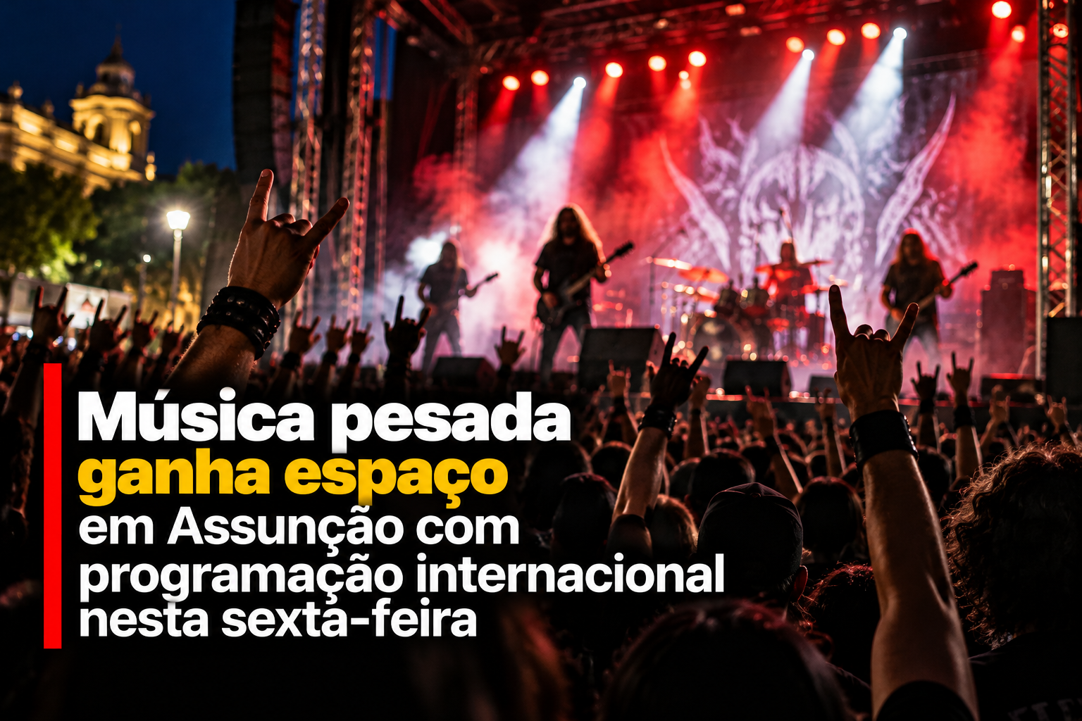 Música pesada ganha espaço em Assunção com programação internacional nesta sexta-feira